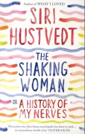 The shaking woman, or A history of my nerves