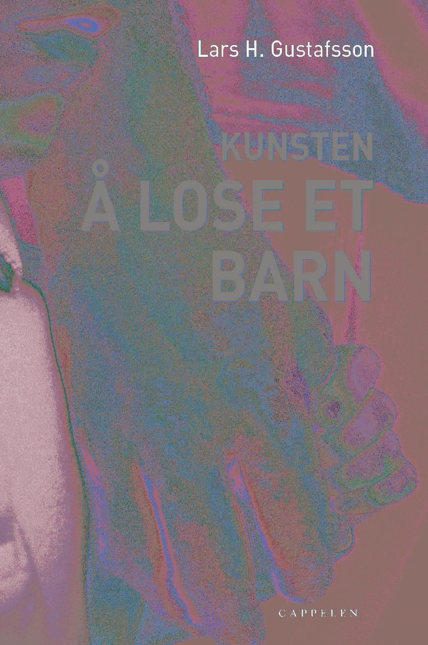 Bokomslag: Kunsten å lose et barn