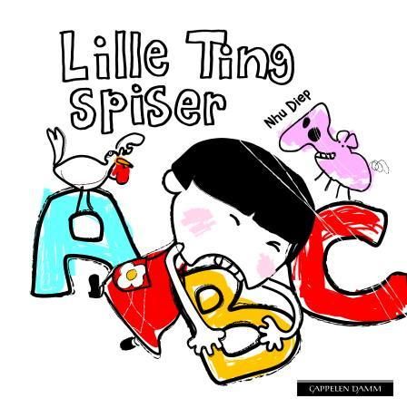 Bokomslag: Lille Ting spiser ABC