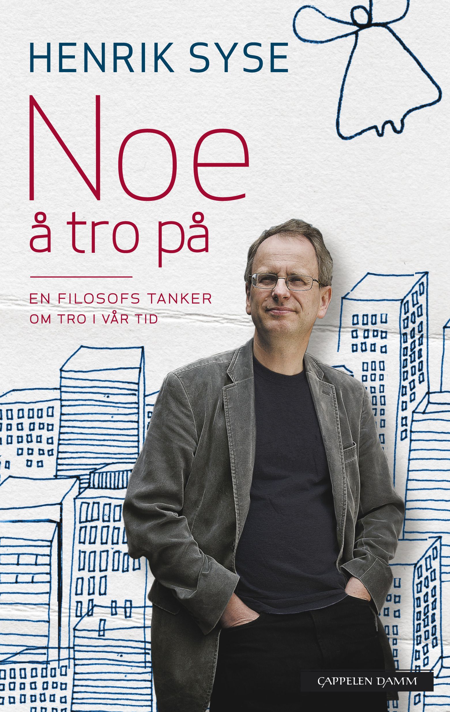 Bokomslag: Noe å tro på