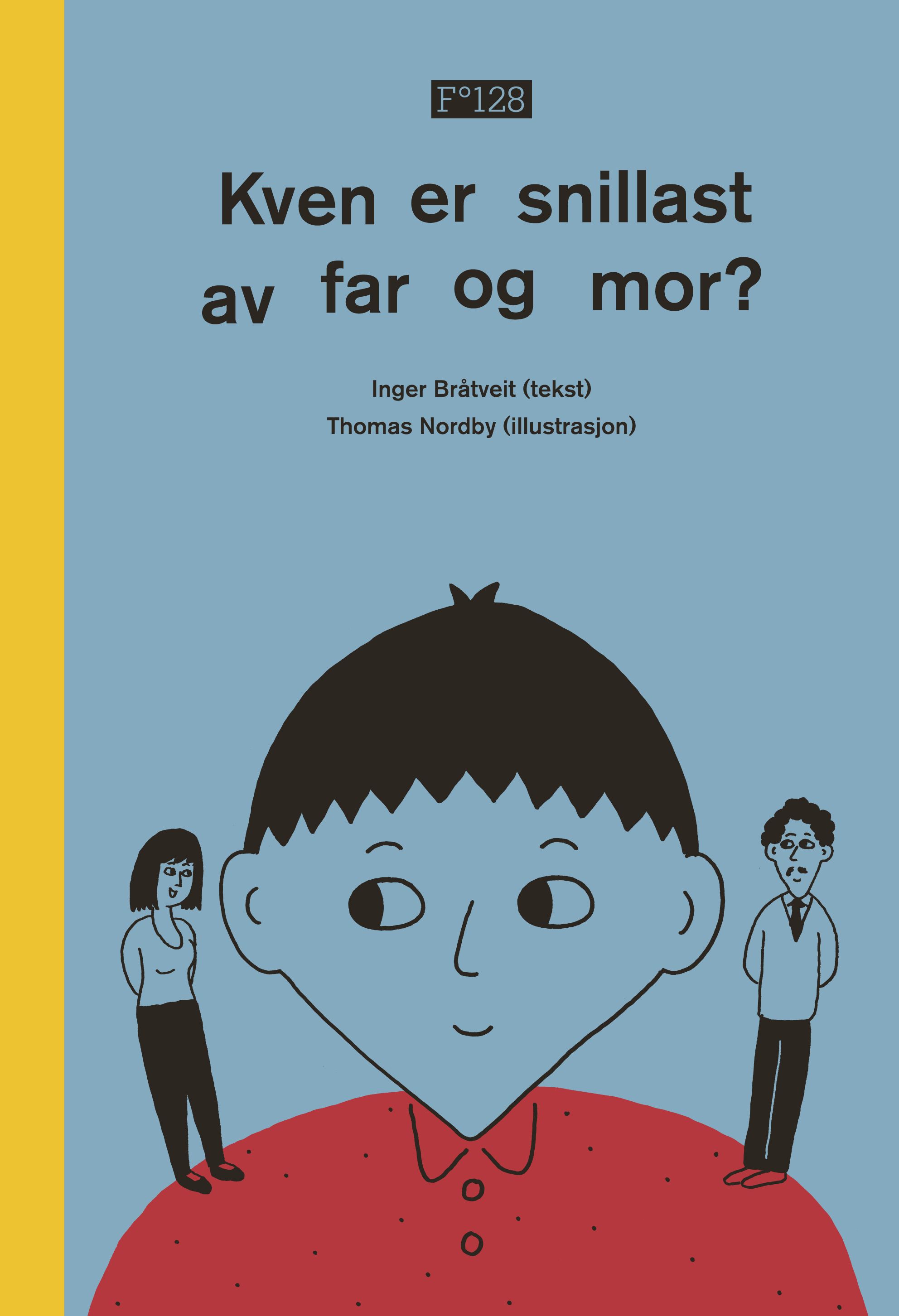 Bokomslag: Kven er snillast av far og mor?