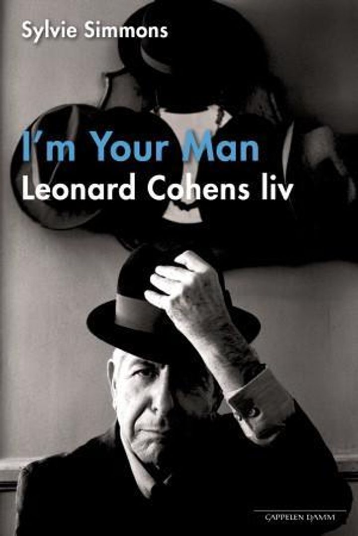 bokomslag: I'm your man : Leonard Cohens liv