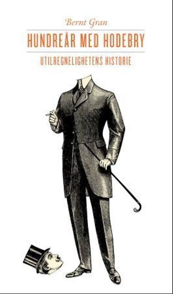 bokomslag: Hundreår med hodebry : utilregnelighetens historie