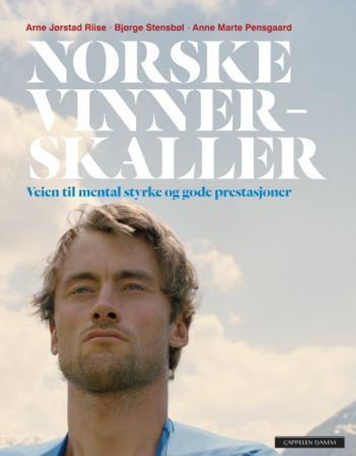 bokomslag: Norske vinnerskaller : veien til mental styrke og gode prestasjoner