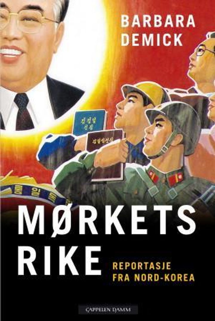 bokomslag: Mørkets rike : reportasje fra Nord-Korea