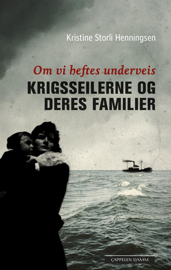 bokomslag: Om vi heftes underveis : krigsseilerne og deres familier