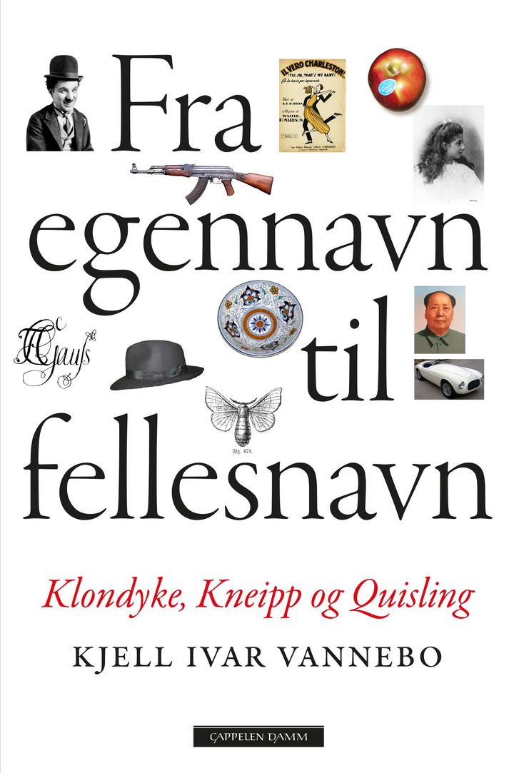 bokomslag: Fra egennavn til fellesnavn : Klondyke, Kneipp og Quisling