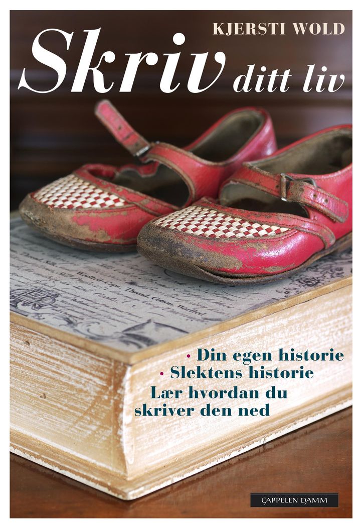 bokomslag: Skriv ditt liv : din egen historie : slektshistorie : lær hvordan du skriver den ned