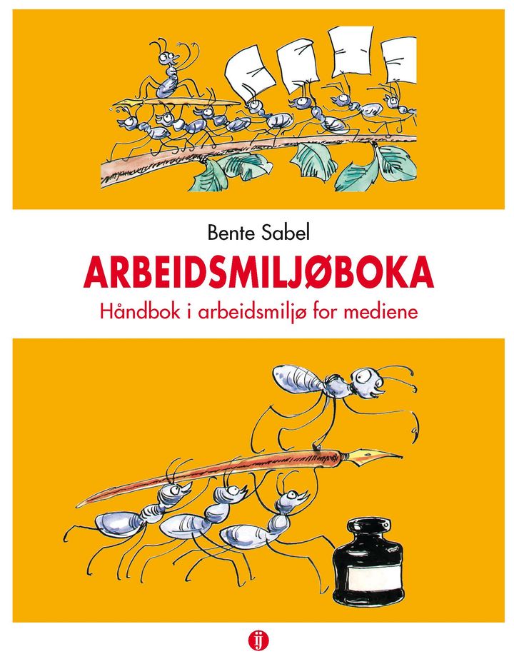 bokomslag: Arbeidsmiljøboka : håndbok i arbeidsmiljø for mediene