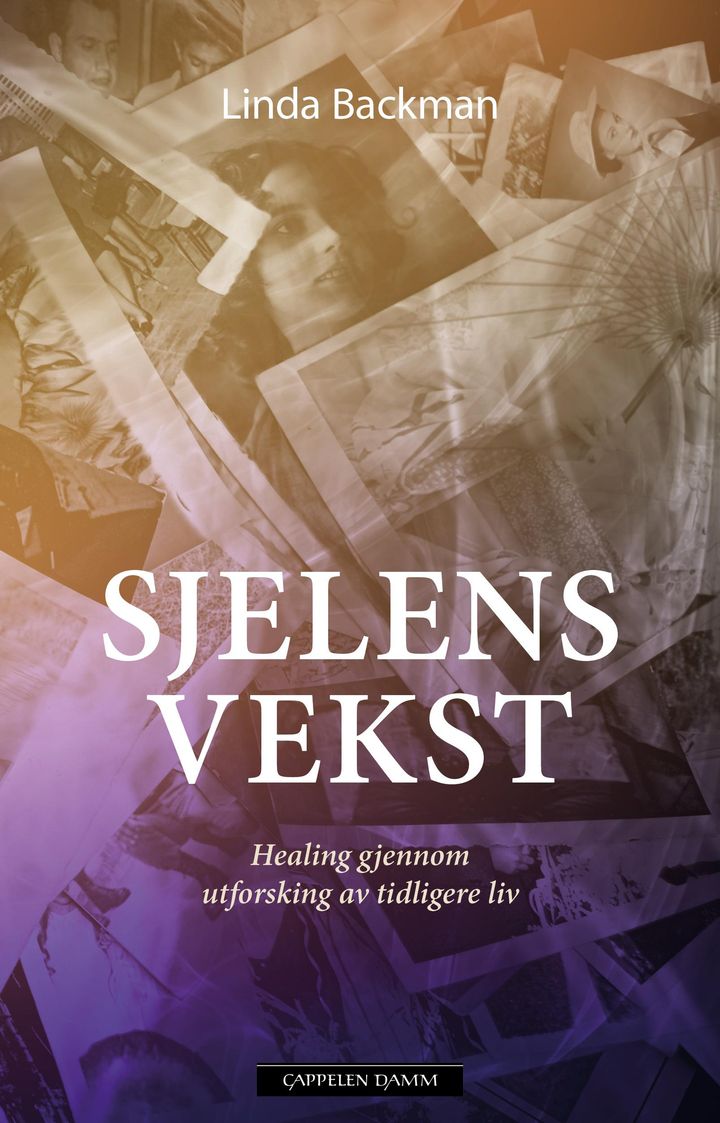 bokomslag: Sjelens vekst : healing gjennom utforsking av tidligere liv