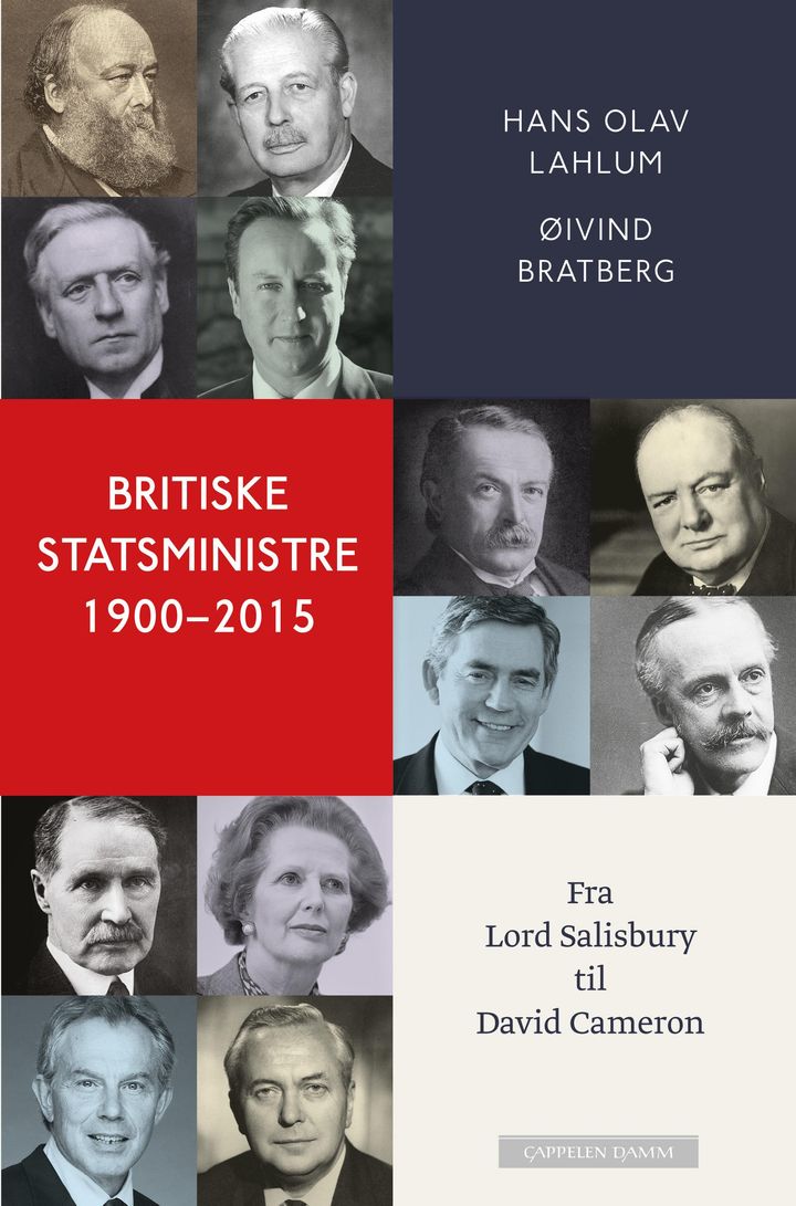 bokomslag: Britiske statsministre 1900-2015 : fra Lord Salisbury til David Cameron