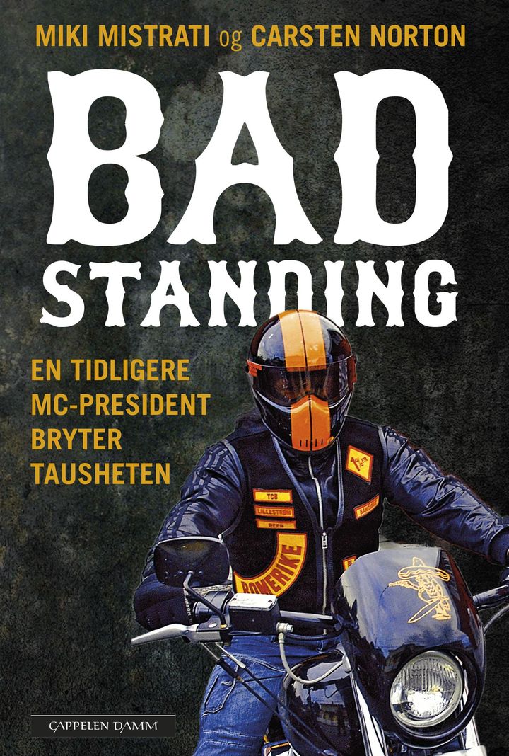 bokomslag: Bad standing : en tidligere MC-president bryter tausheten