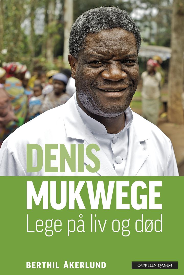 bokomslag: Denis Mukwege : lege på liv og død