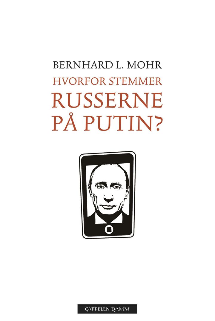 bokomslag: Hvorfor stemmer russerne på Putin?