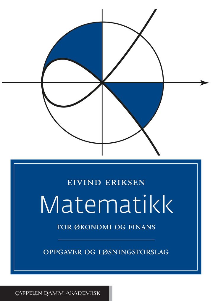 bokomslag: Matematikk for økonomi og finans : oppgaver og løsningsforslag