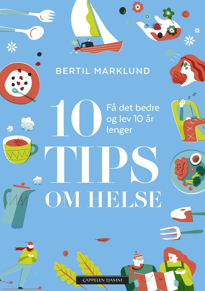 bokomslag: 10 tips om helse : få det bedre og lev 10 år lenger