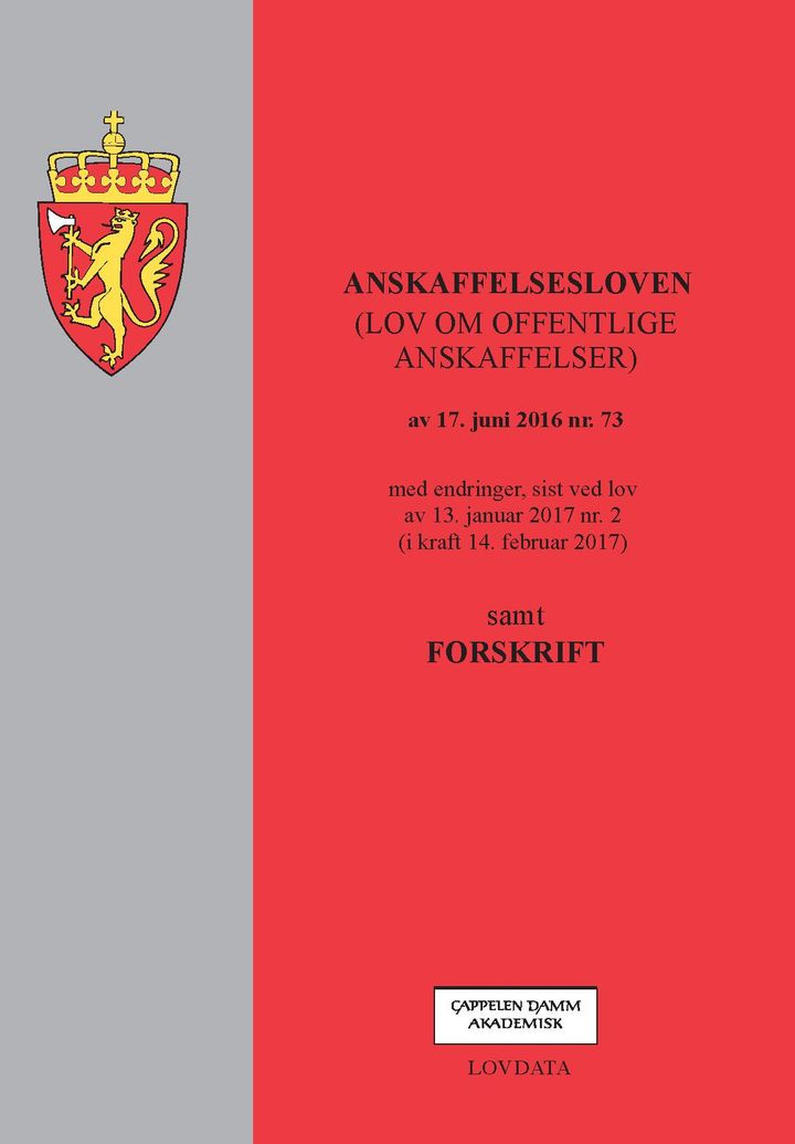 bokomslag: Anskaffelsesloven : (lov om offentlige anskaffelser) av 17. juni 2016 nr. 73 : med endringer, sist ved lov av 13. januar 2017 nr. 2 (i kraft 14. februar 2017) : samt forskrift