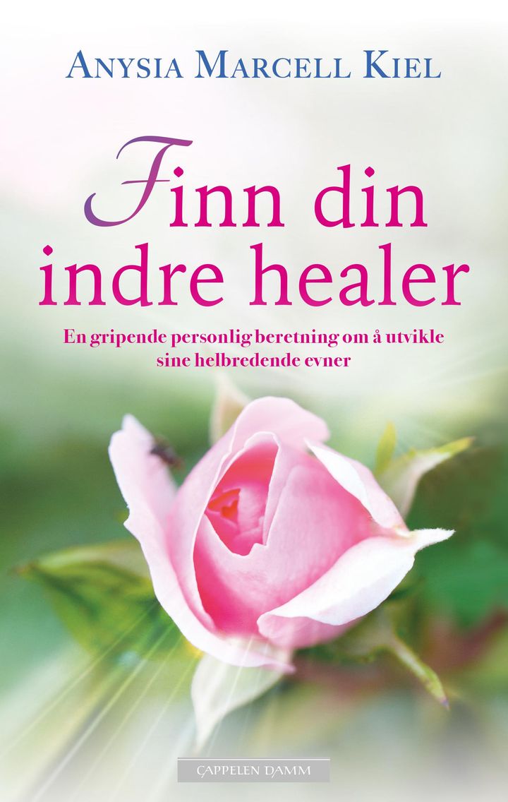 bokomslag: Finn din indre healer : en gripende personlig beretning om å utvikle sine helbredende evner