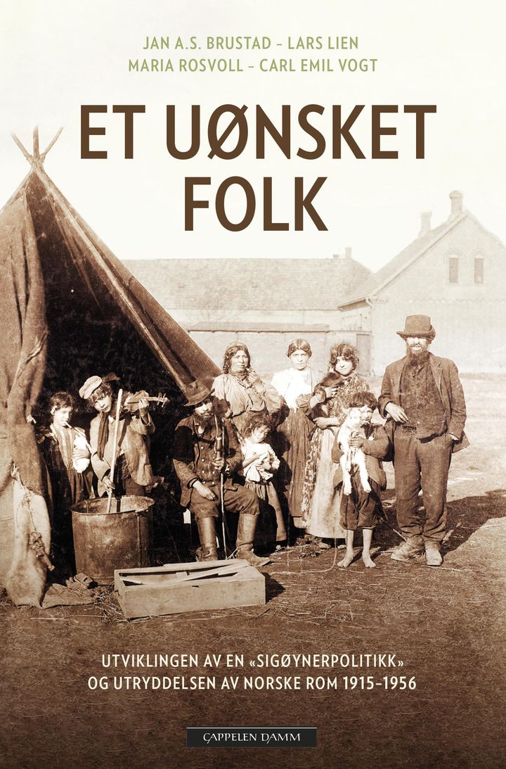 bokomslag: Et uønsket folk : utviklingen av en "sigøynerpolitikk" og utryddelsen av norske rom 1915-1956.