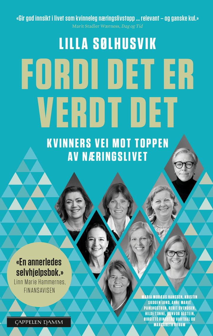 bokomslag: Fordi det er verdt det : kvinners vei mot toppen av næringslivet