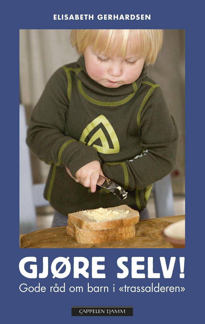 bokomslag: Gjøre selv! : gode råd om barn i "trassalderen"