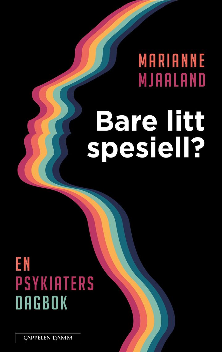 bokomslag: Bare litt spesiell? : en psykiaters dagbok