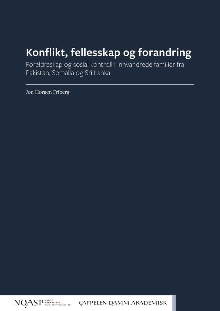 bokomslag: Konflikt, fellesskap og forandring : foreldreskap og sosial kontroll i innvandrede familier fra Pakistan, Somalia og Sri Lanka