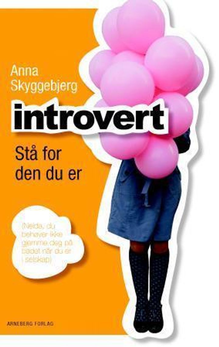 bokomslag: Introvert : stå for den du er : (neida, du behøver ikke å gjemme deg på badet når du er i selskap)