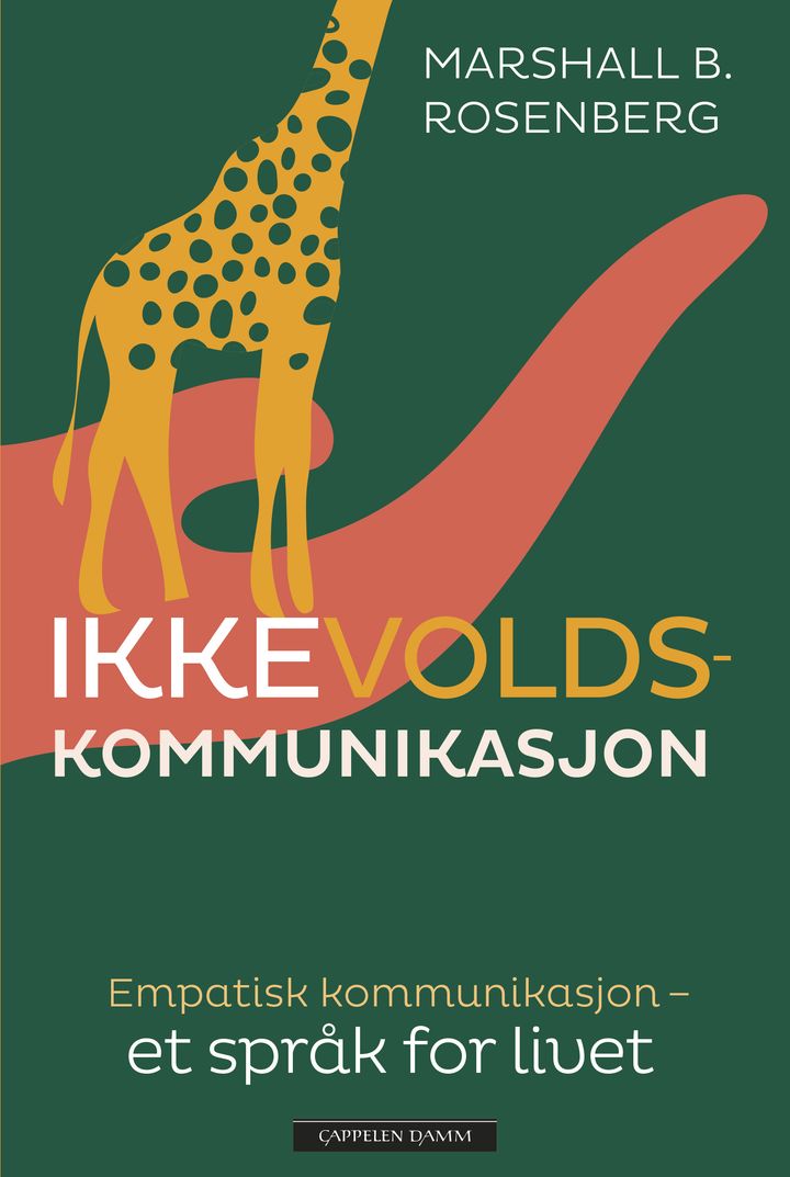 bokomslag: Ikkevoldskommunikasjon : empatisk kommunikasjon -- et språk for livet