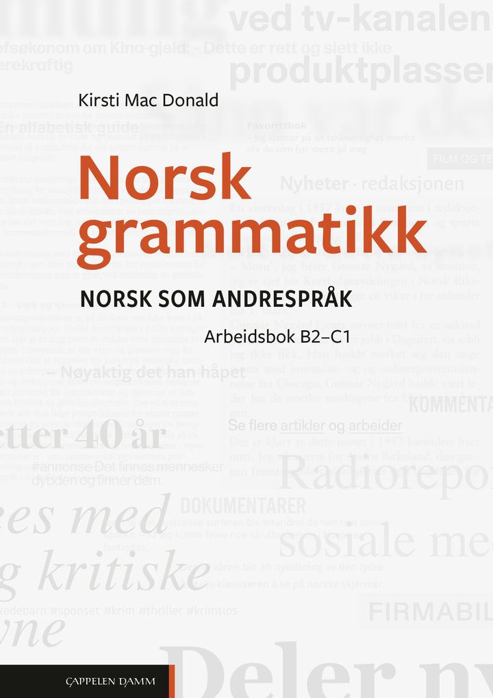 bokomslag: Norsk grammatikk : Arbeidsbok : norsk som andrespråk : nivå  B2-C1
