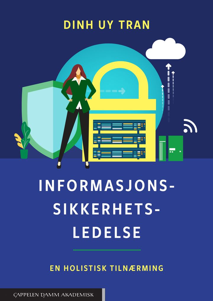 bokomslag: Informasjonssikkerhetsledelse : en holistisk tilnærming