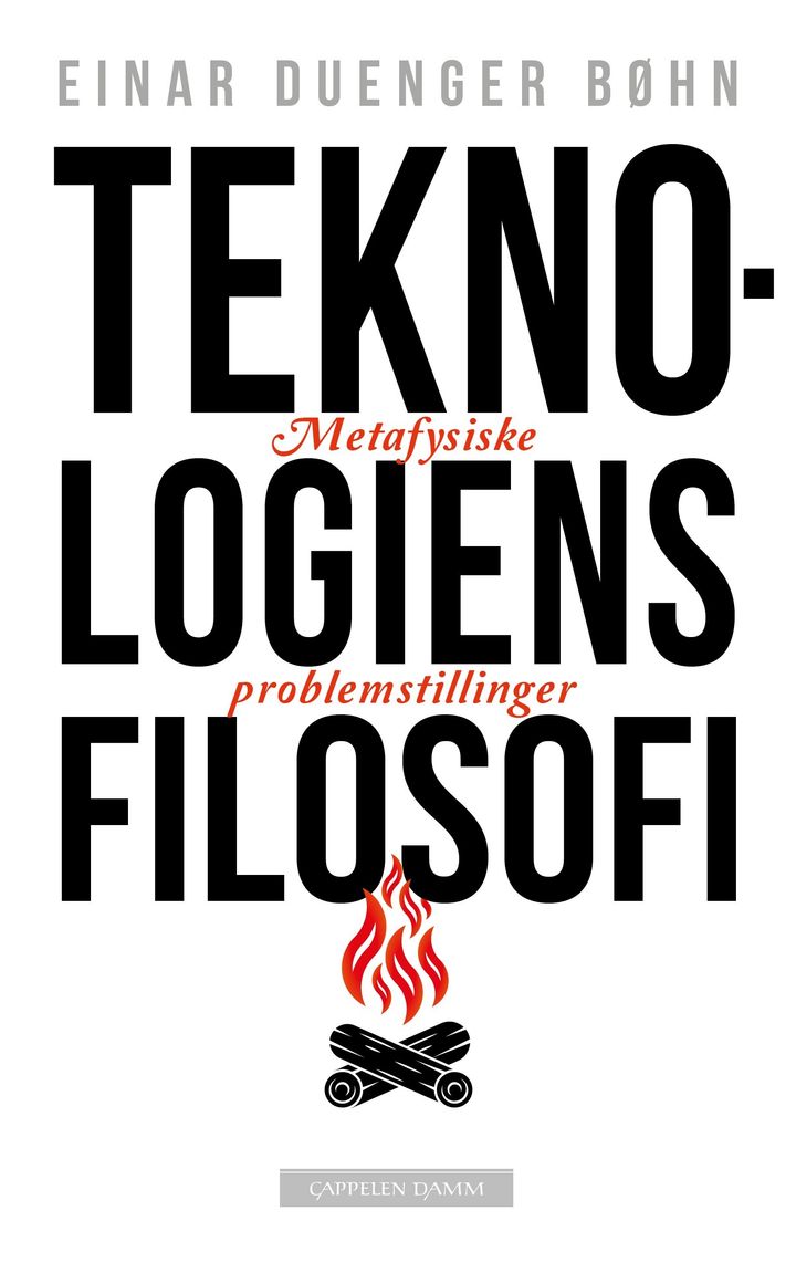 bokomslag: Teknologiens filosofi : metafysiske problemstillinger