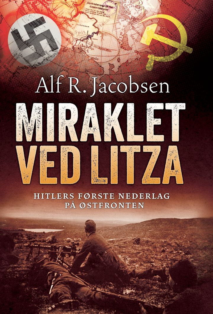bokomslag: Miraklet ved Litza : Hitlers første nederlag på Østfronten