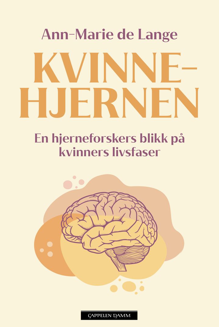 bokomslag: Kvinnehjernen : en hjerneforskers blikk på kvinners livsfaser