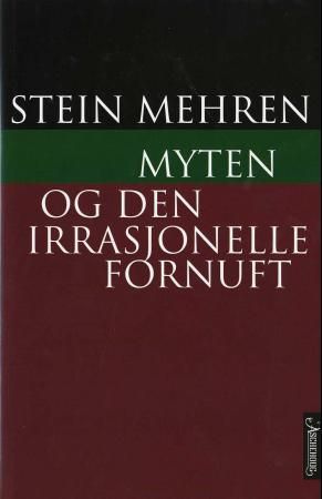 Myten og den irrasjonelle fornuft