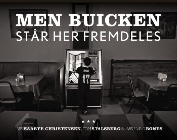 Bokomslag: Men Buicken står her fremdeles