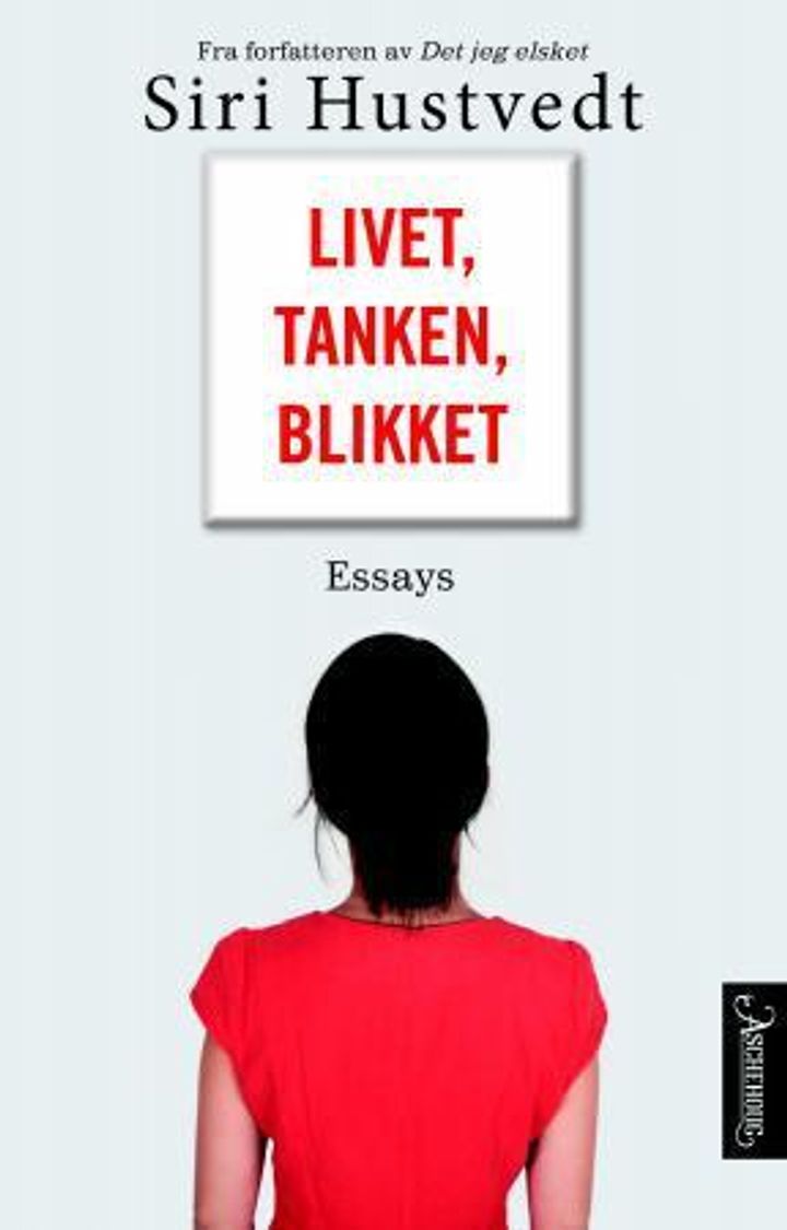 bokomslag: Livet, tanken, blikket : essays