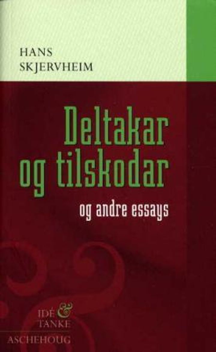 bokomslag: Deltakar og tilskodar og andre essays