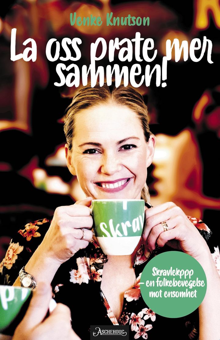 bokomslag: La oss prate mer sammen : skravlekopp - en folkebevegelse mot ensomhet