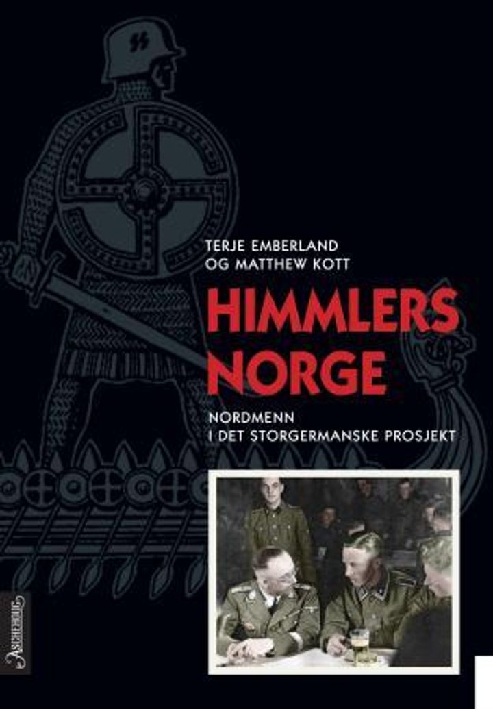 bokomslag: Himmlers Norge : nordmenn i det storgermanske prosjekt
