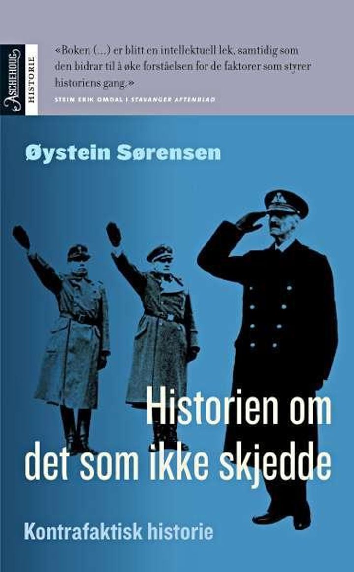 bokomslag: Historien om det som ikke skjedde : kontrafaktisk historie