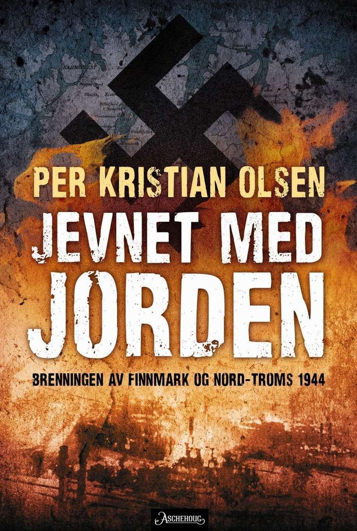 bokomslag: Jevnet med jorden : brenningen av Finnmark og Nord-Troms 1944