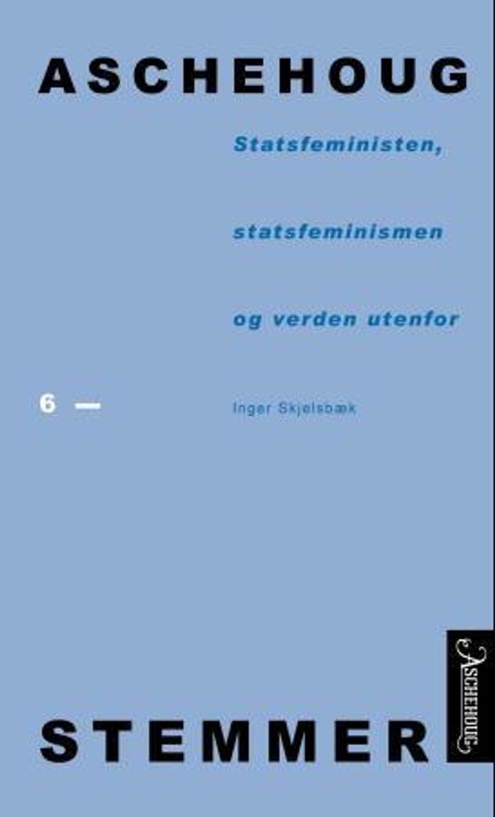 bokomslag: Statsfeministen, statsfeminismen og verden utenfor