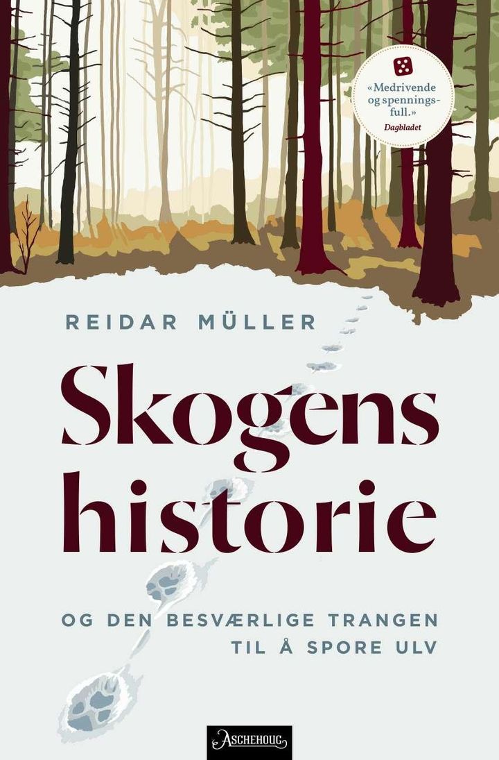 bokomslag: Skogens historie : og den besværlige trangen til å spore ulv