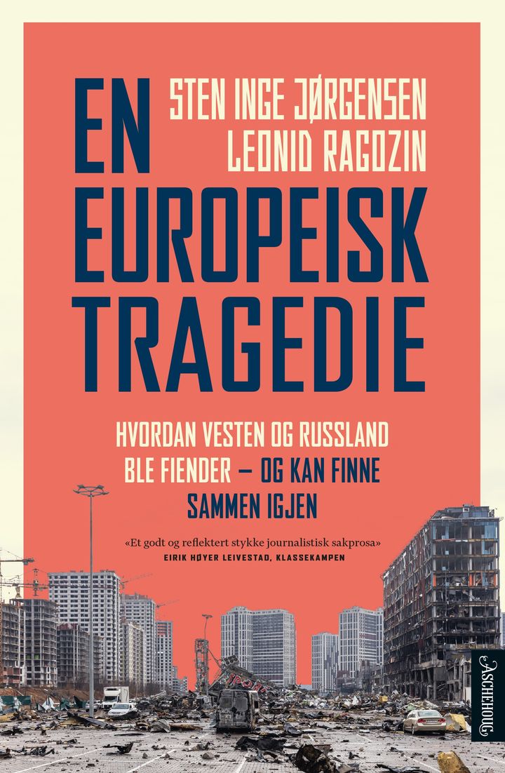 bokomslag: En europeisk tragedie : hvordan Vesten og Russland ble fiender - og kan finne sammen igjen