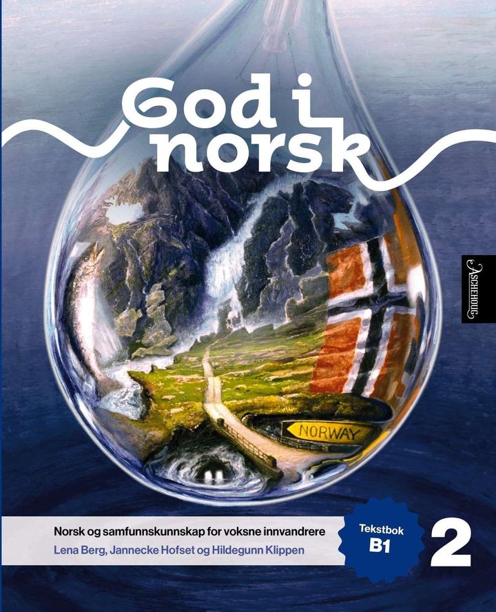 bokomslag: God i norsk 2 : Tekstbok B1 : norsk og samfunnskunnskap for voksne innvandrere