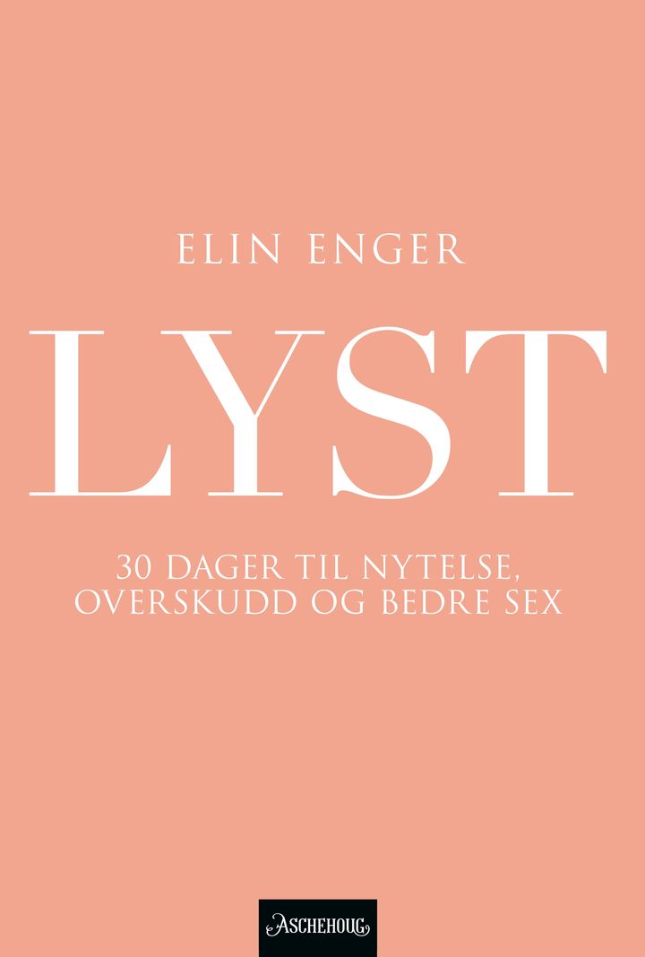 bokomslag: Lyst : 30 dager til nytelse, overskudd og bedre sex