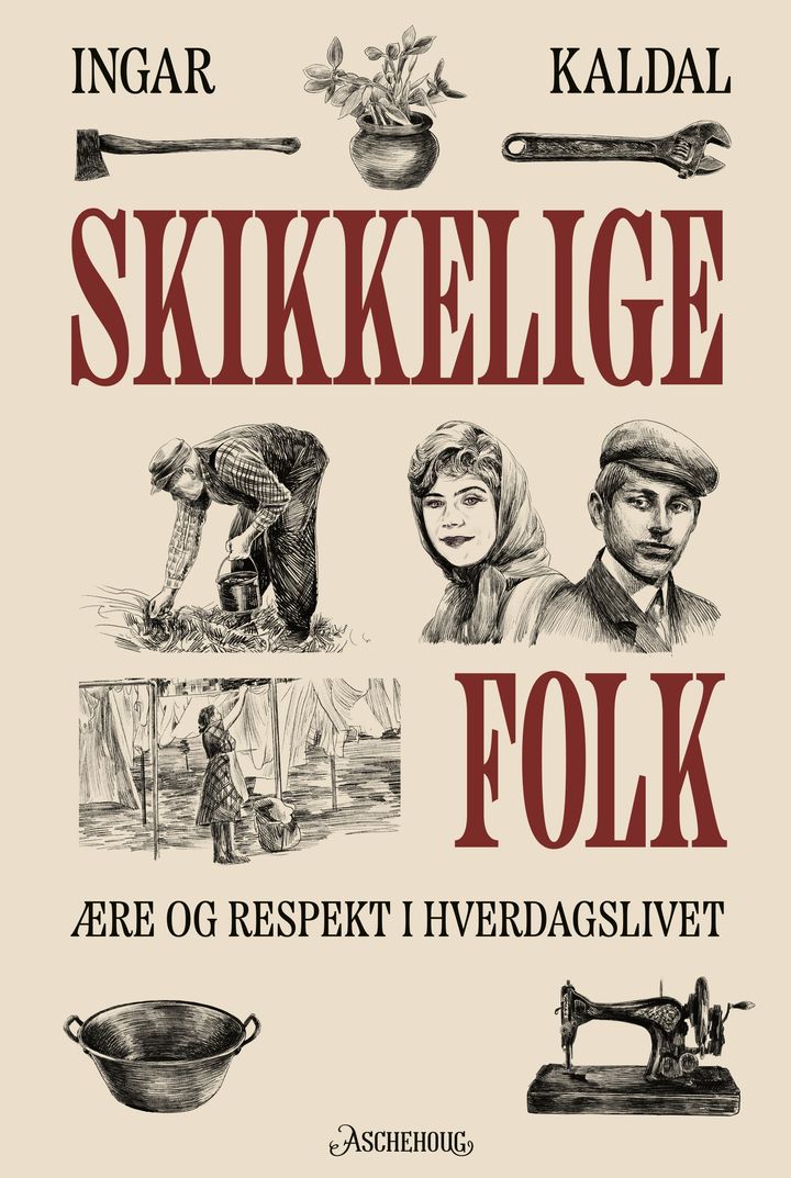 bokomslag: Skikkelige folk : ære og respekt i hverdagslivet