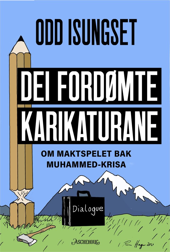 bokomslag: Dei fordømte karikaturane : om maktspelet bak Muhammed-krisa
