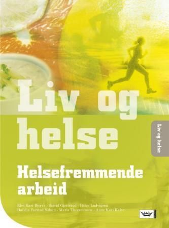 Liv og helse – helsefremmende arbeid